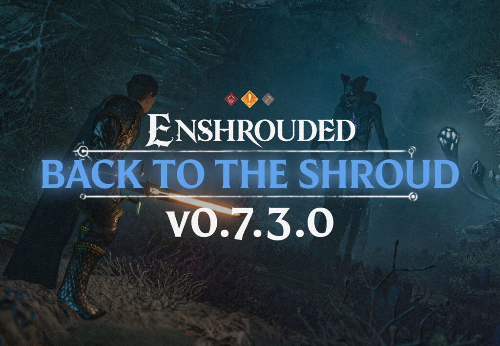 Enshrouded: Back to the Shroud Update