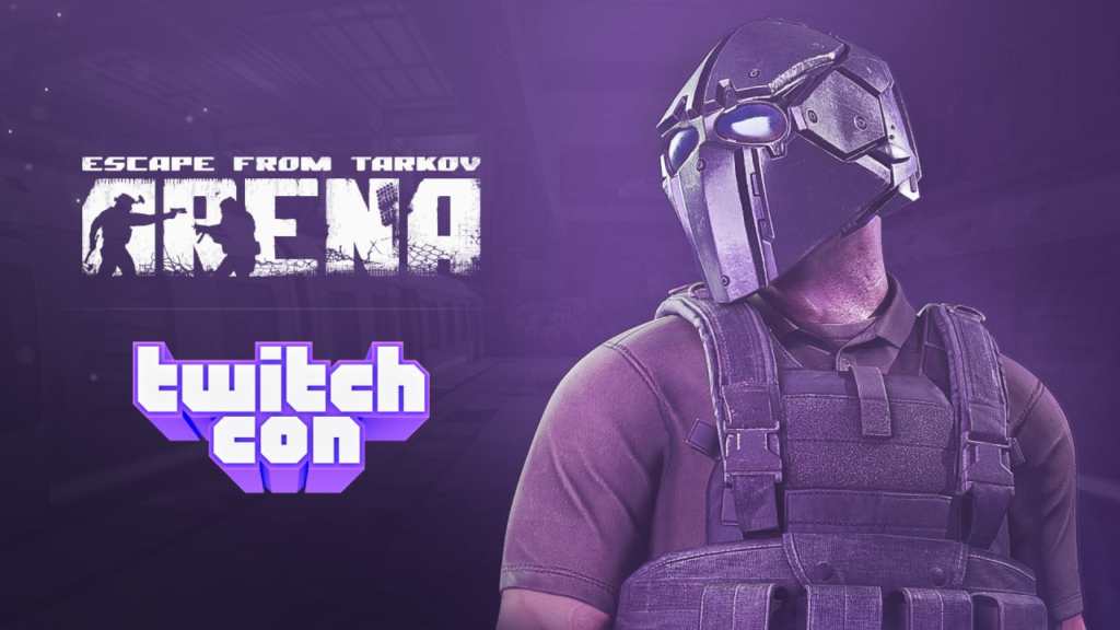 EFT: Arena - TwitchCon