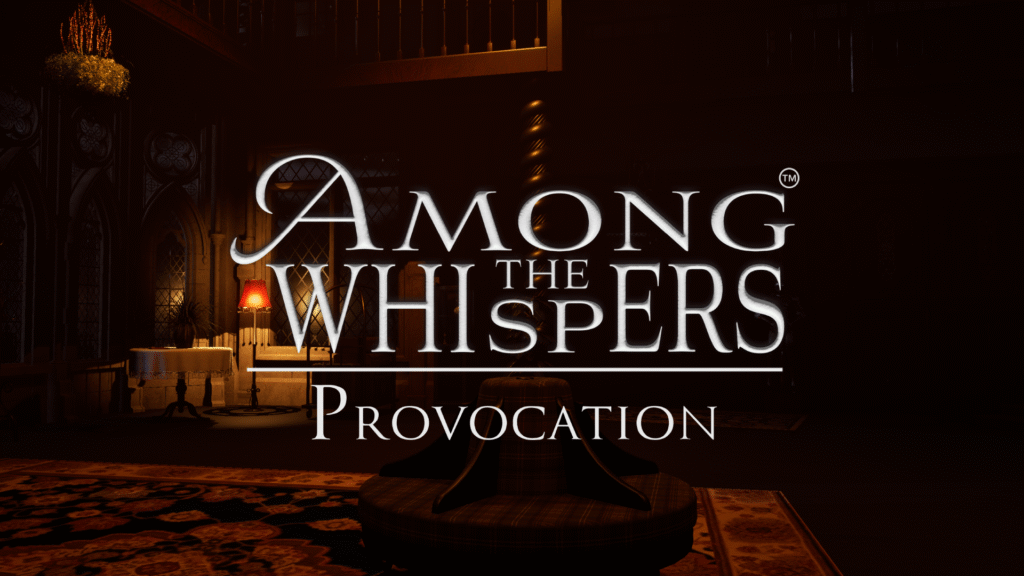 Among The Whispers - Provocation