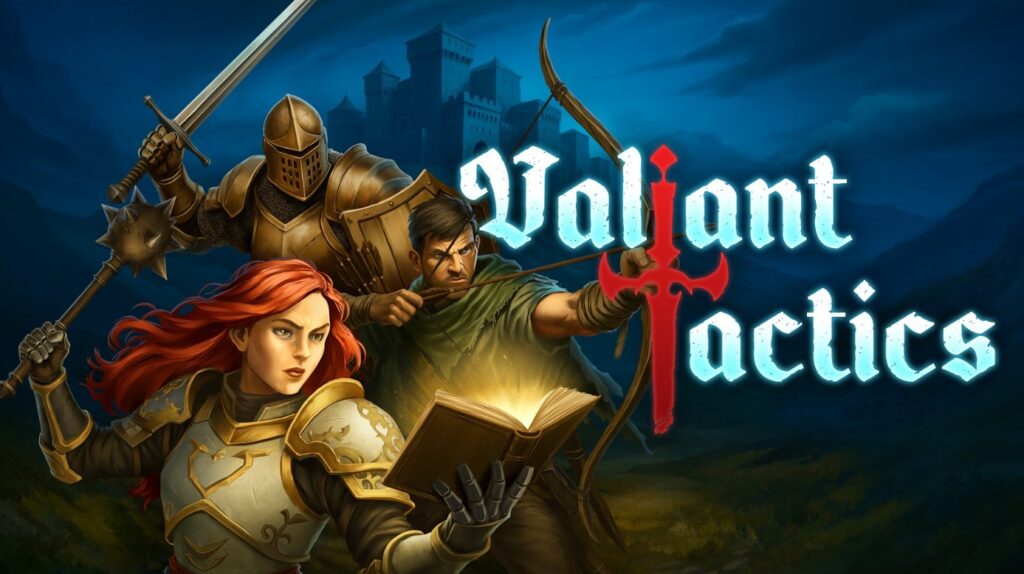 No Luck, All Skill – Valiant Tactics Arrives Aug 4 Valiant Tactics