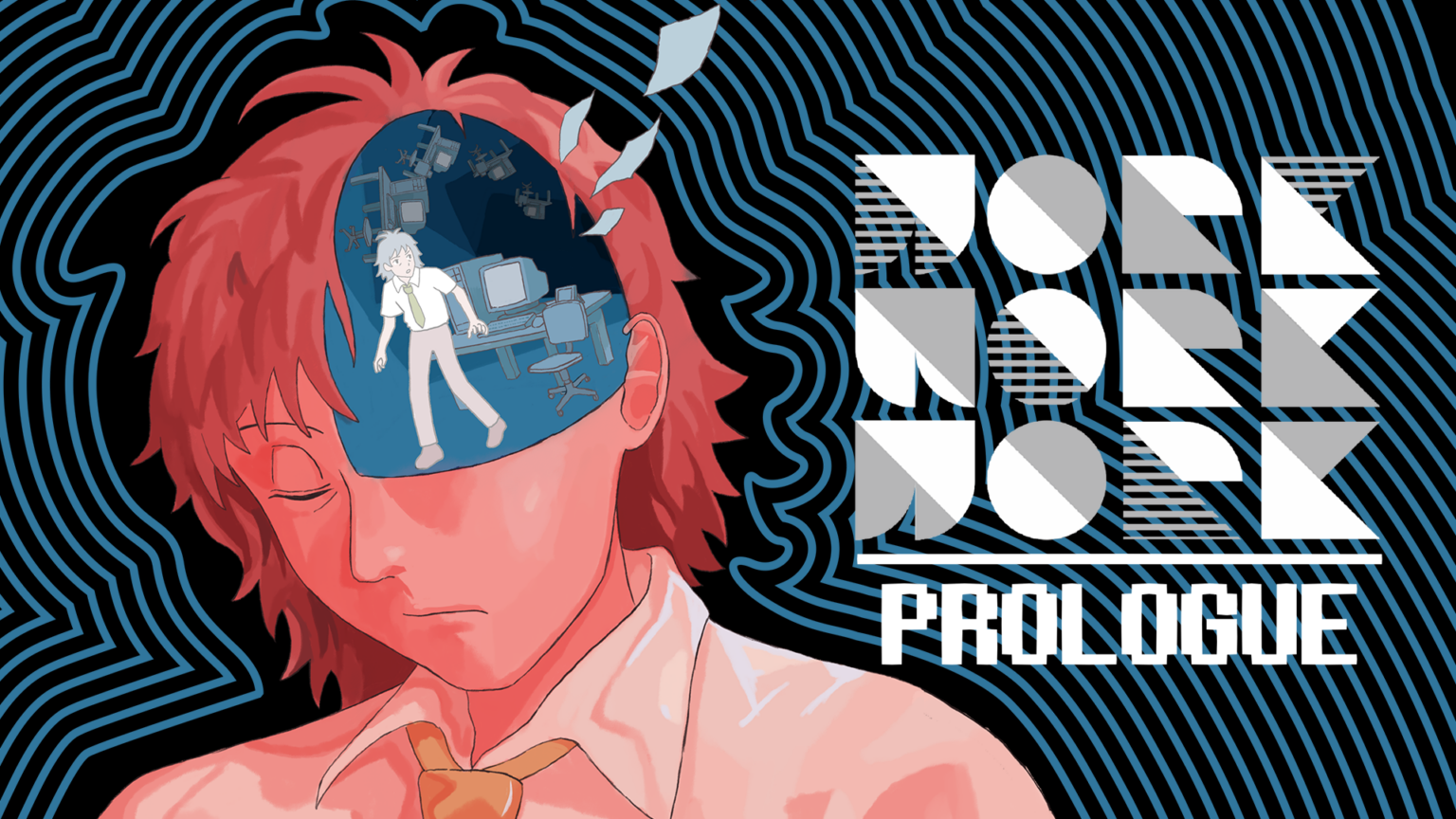 WORK WORK WORK Prologue