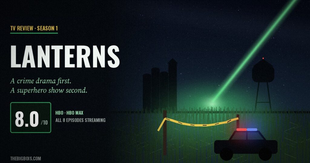Lanterns season 1 review — a green streak of light crashing into a Nebraska cornfield at night beside crime-scene tape and a patrol car, scored 8/10